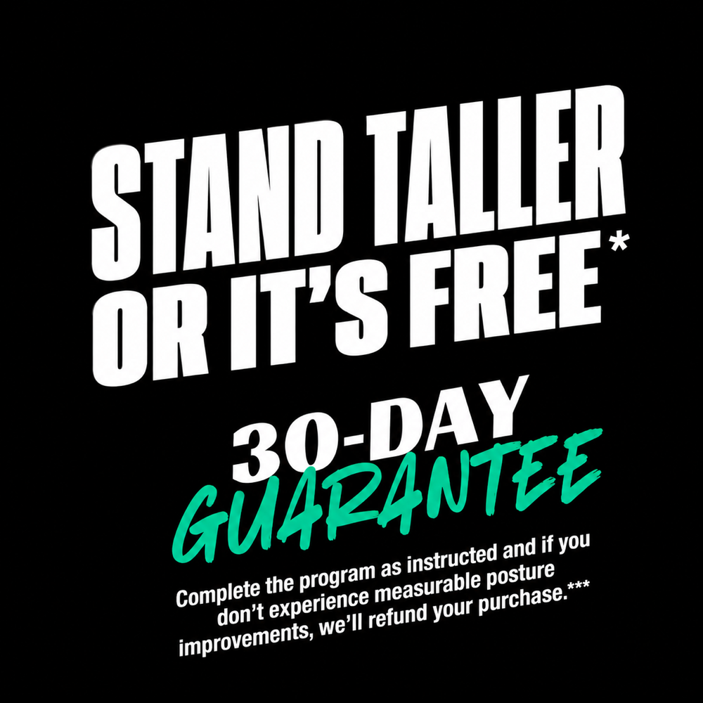 The 30-day stand-taller-or-it's-free guarantee